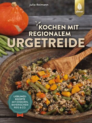 cover image of Kochen mit regionalem Urgetreide
